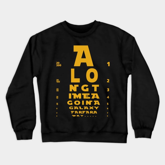 A long time ago in a galaxy far far away.... Crewneck Sweatshirt by becanfa_art